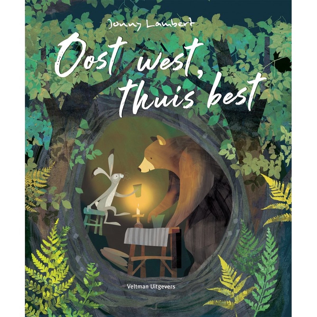 Oost west, thuis best - Jonny Lambert kinderboek
